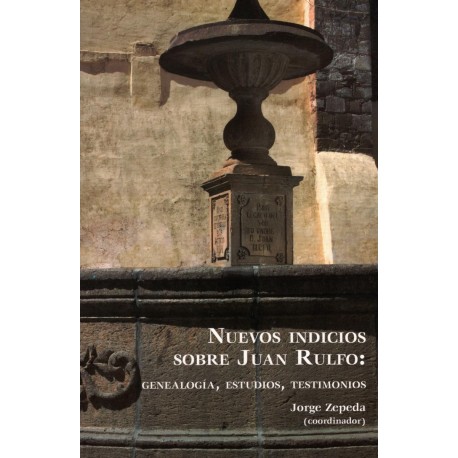 NUEVOS INDICIOS SOBRE JUAN RULFO