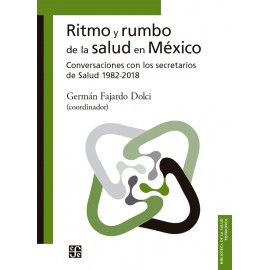 RITMO Y RUMBO DE LA SALUD EN MEXICO