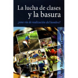 LUCHA DE CLASES Y LA BASURA, LA
