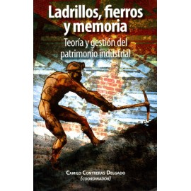 LADRILLOS FIERROS Y MEMORIA