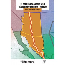 CORREDOR CANAMEX Y SU TRANSITO POR SONORA Y ARIZONA, EL