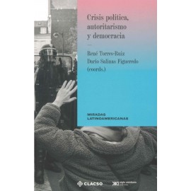 CRISIS POLITICA AUTORITARISMO Y DEMOCRACIA