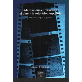 ADAPTACIONES LITERARIAS EN EL CINE Y LA TELEVISION ESPAÑOLES