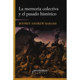 MEMORIA COLECTIVA Y EL PASADO HISTORICO, LA